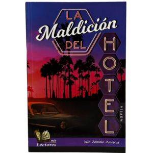 La Maldición Del Hotel, De Juan Antonio Amezcua Castillo. Misterio Y Terror Editorial Delfín Editorial, Tapa Blanda, Edición 1 En Español, 2018