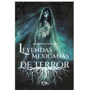 Leyendas Mexicanas De Terror, De Sergio Gaspar Mosqueda. Editorial Emu, Tapa Blanda, Edición 2022 En Español, 2022