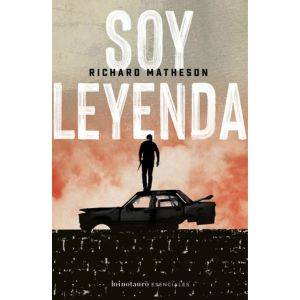Soy leyenda, de Matheson, Richard. Minotauro Esenciales Editorial Minotauro México, tapa blanda en español, 2020