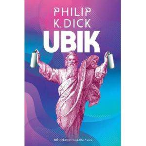 Ubik, de Phillip K. Dick. Serie Minotauro Esenciales Editorial Minotauro México, tapa pasta blanda, edición 1 en español, 2020