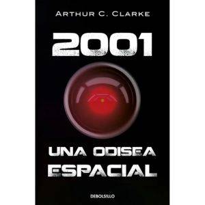 2001 Una odisea espacial 0.0, de Arthur C. Clarke. Serie 0.0, vol. 1.0. Editorial Debolsillo, tapa blanda, edición 1.0 en español, 2023