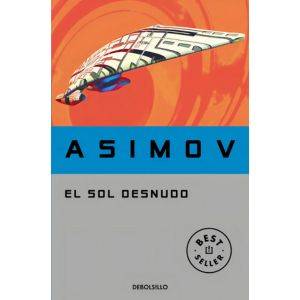 Libro El Sol Desnudo (serie De Los Robots 3)