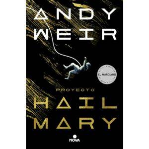 Proyecto Hail Mary, de Weir, Andy. va Editorial Nova, tapa blanda en español, 2021