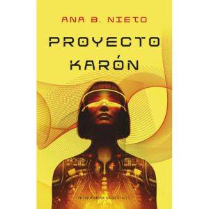 Proyecto Karón, De Nieto, Ana B.. Editorial Minotauro, Tapa Blanda, Edición 01 En Español, 2023