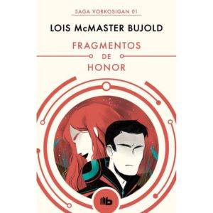 Saga Vorkosigan 01 Fragmentos De Honor - Bujold, Lois Mcm...