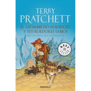 El Asombroso Mauricio Y Sus Roedores Sabios (mundodisco 28), De Pratchett, Terry. Editorial Debolsillo, Tapa Blanda En